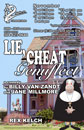 Lie, Cheat & Genuflect poster